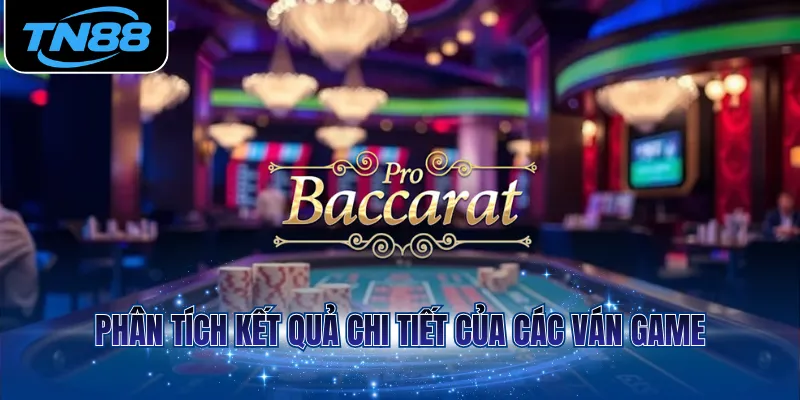 Phân tích kết quả chi tiết của các ván game